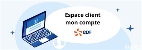 EDF Espace client : me connecter ou créer mon compte.